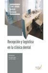 Recepción y logística en la clínica dental