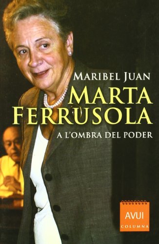 Marta Ferrusola.: L'ombra del poder (COLUMNA AVUI)