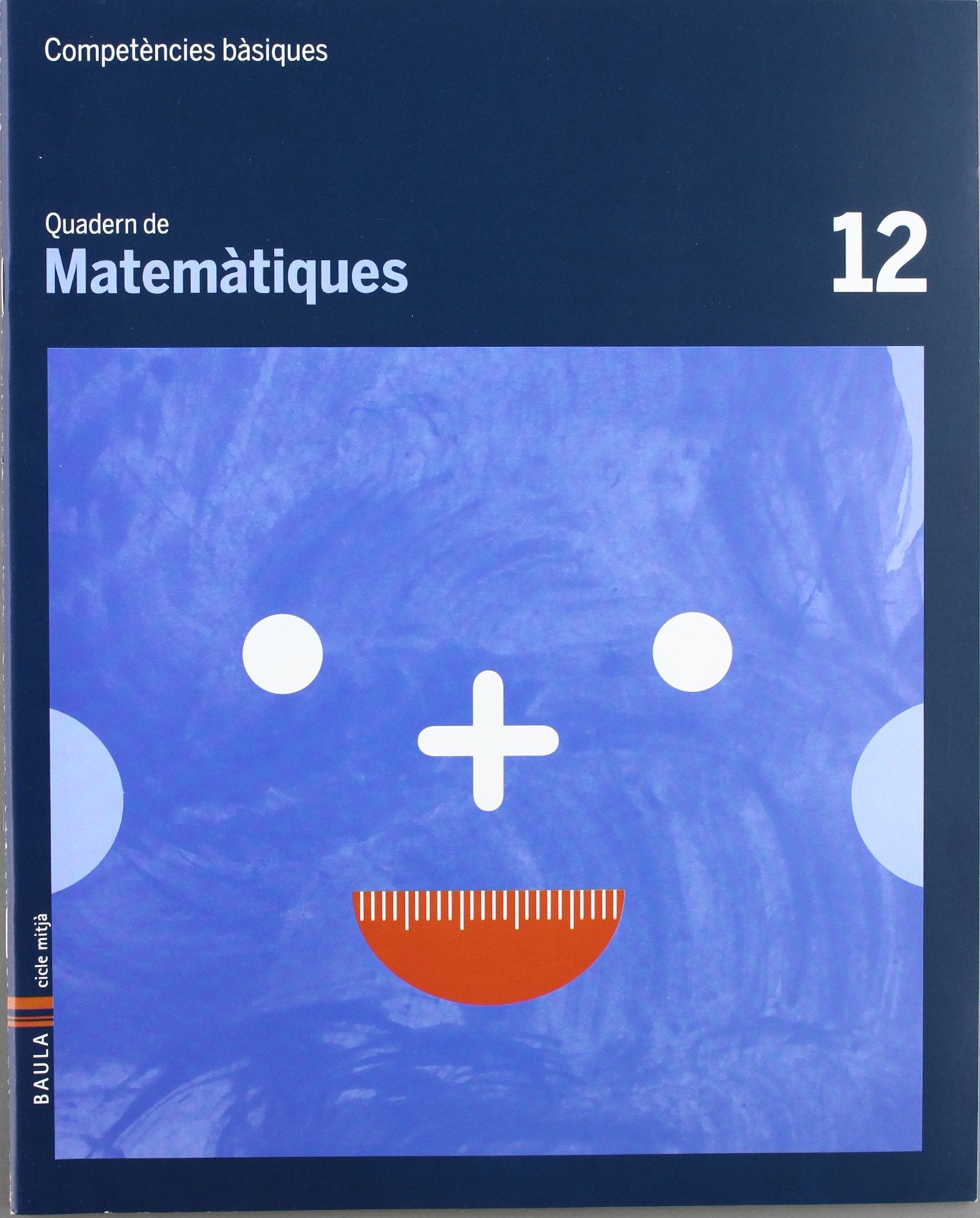 Quadern Matemàtiques 12 cicle mitjà Competències bàsiques - 9788447924233