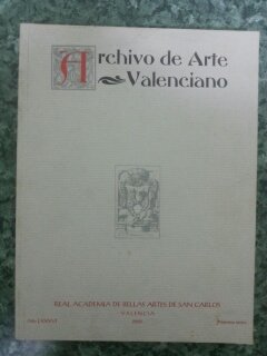 ARCHIVO DE ARTE VALENCIANO. AÑO LXXXVI. NUMERO UNICO