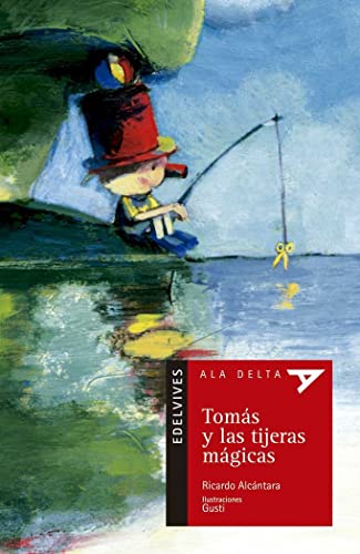 Tomás y las tijeras mágicas: 41 (Ala Delta - Serie roja)