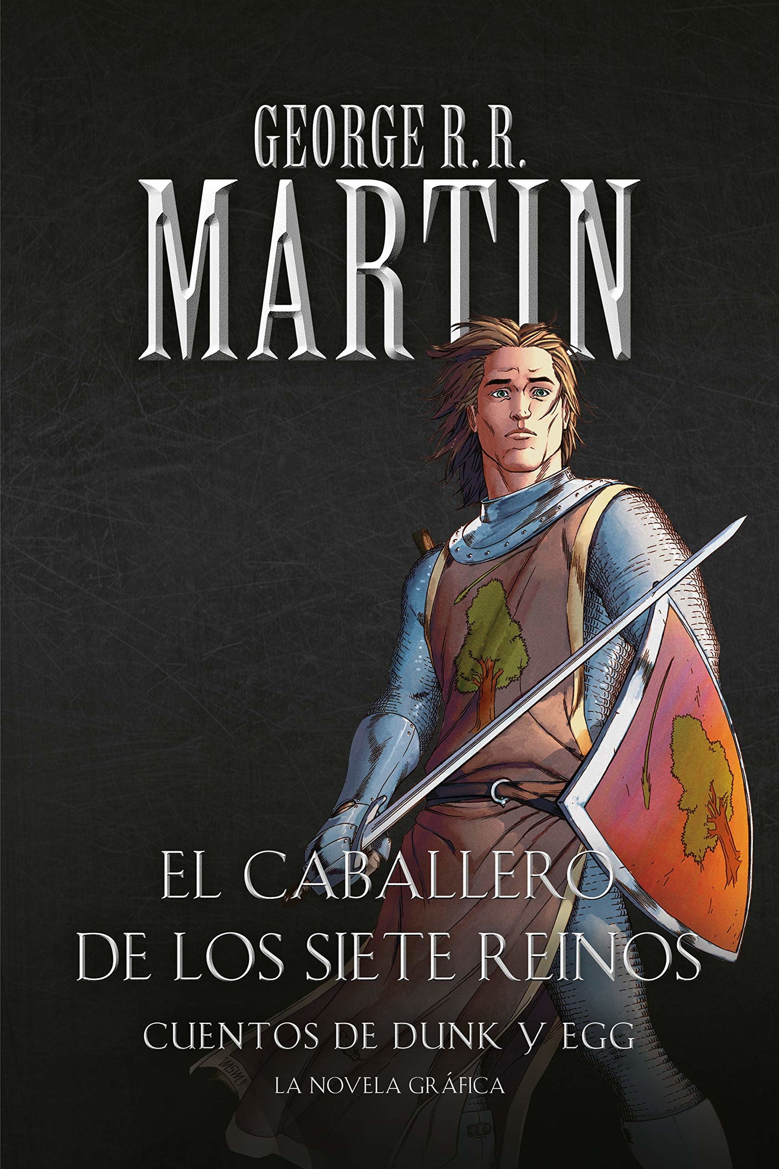 Cuentos de Dunk y Egg: El caballero de los Siete Reinos (la novela gráfica): El caballero errante | La espada leal | El caballero misterioso (Best Seller)