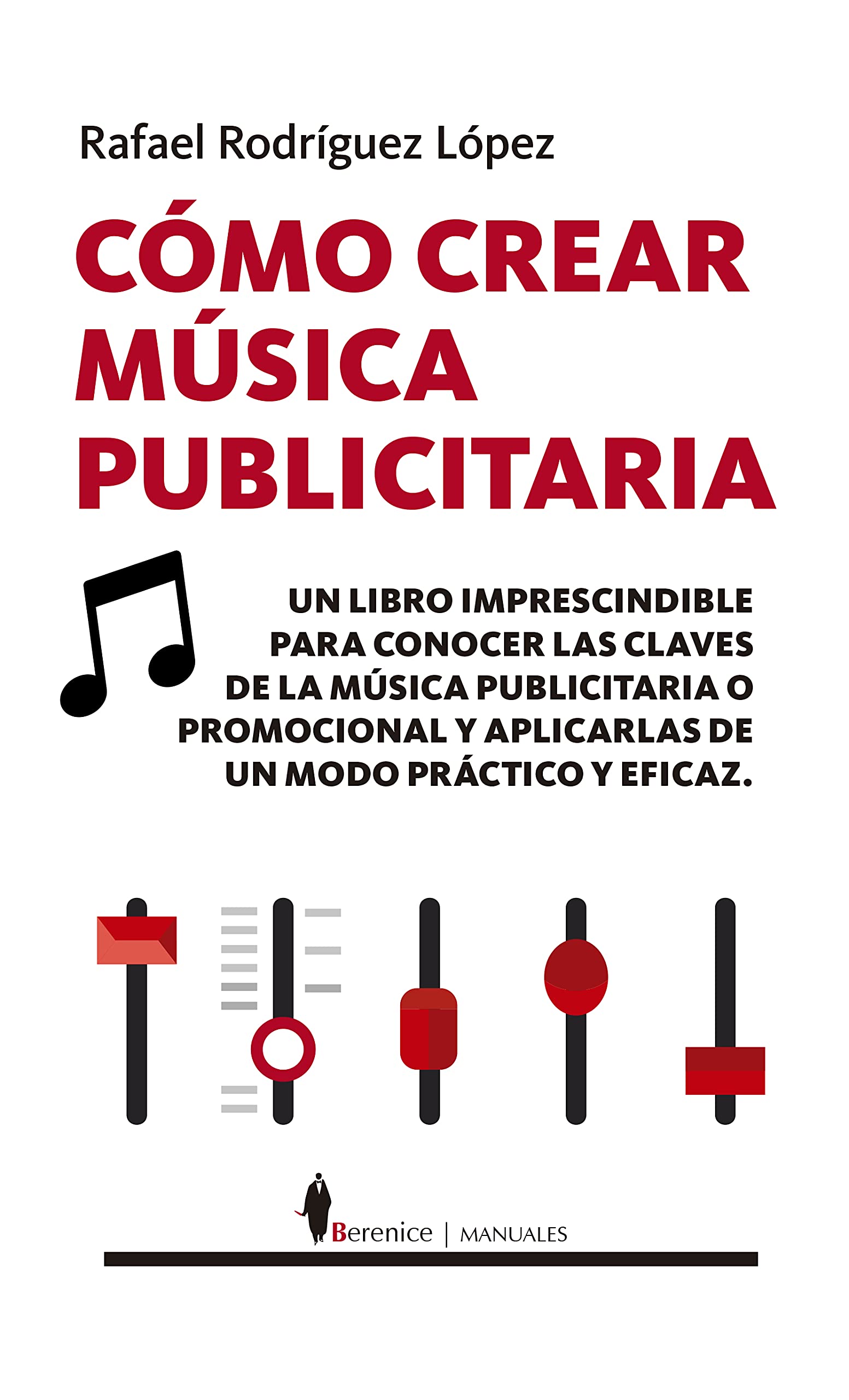 Cómo crear música publicitaria (Manuales)