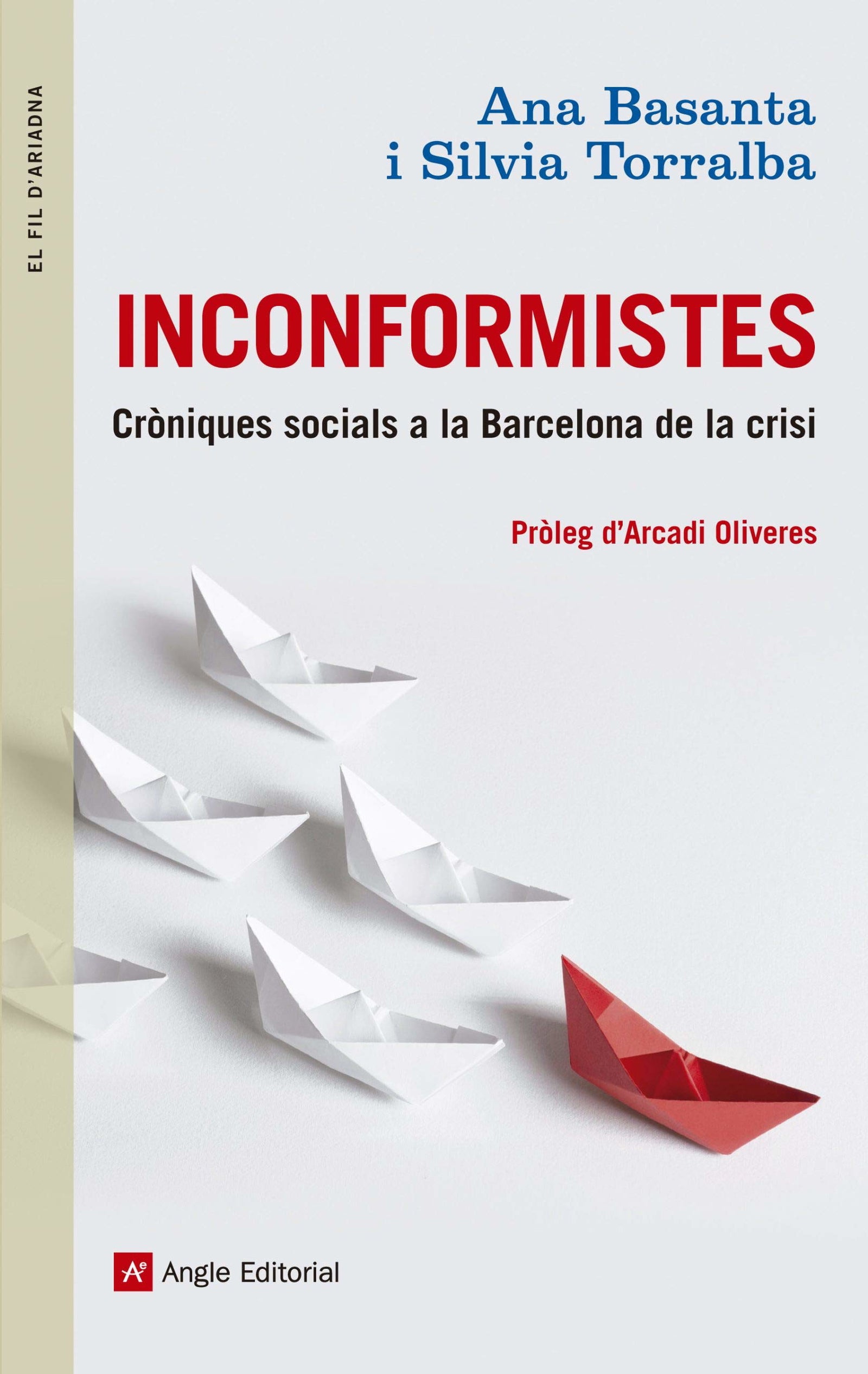 Inconformistes: Cròniques socials a la Barcelona de la crisi: 62 (El fil d'Ariadna)