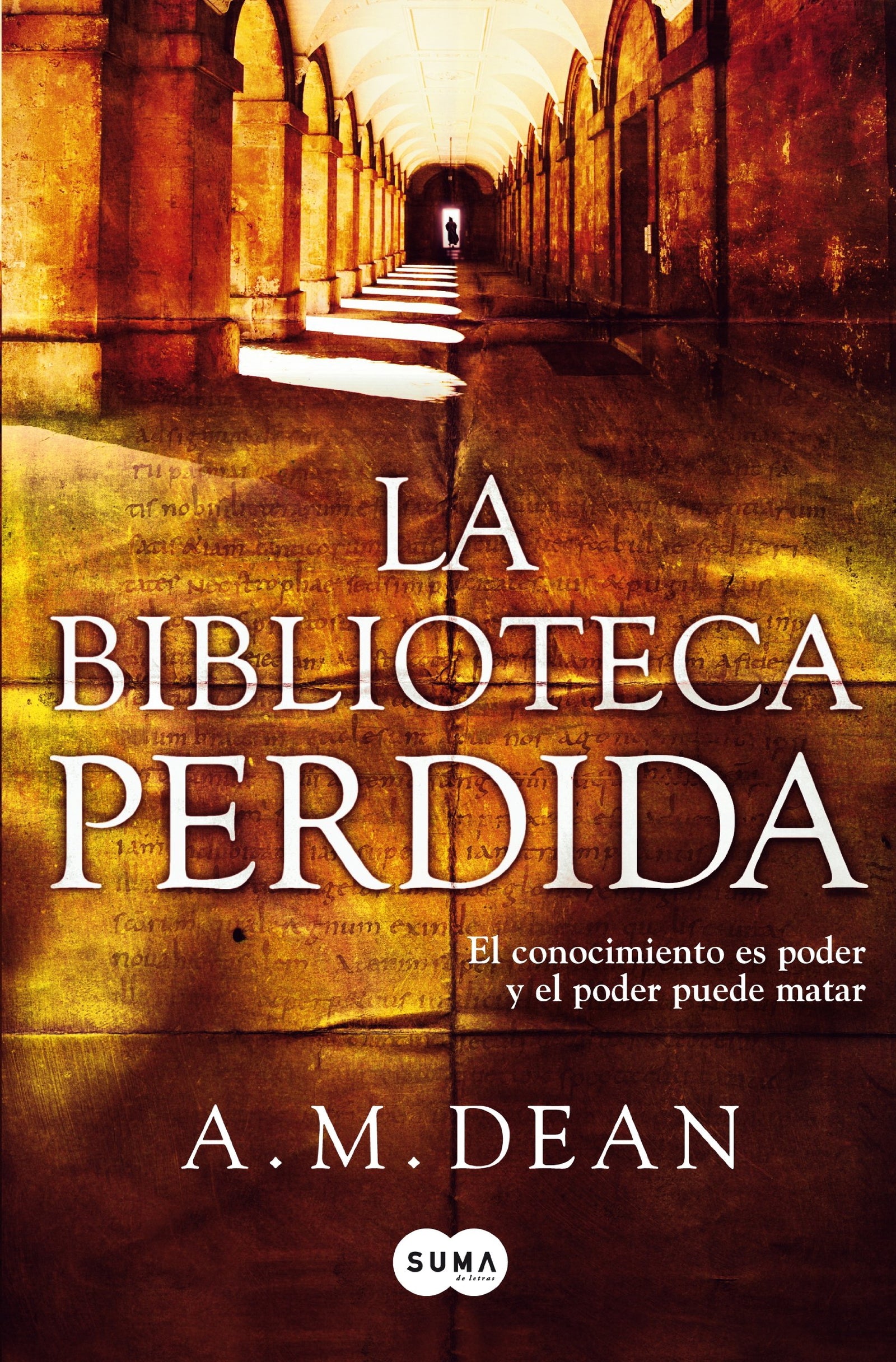 La biblioteca perdida: El conocimiento es poder, y el poder puede matar (SUMA)