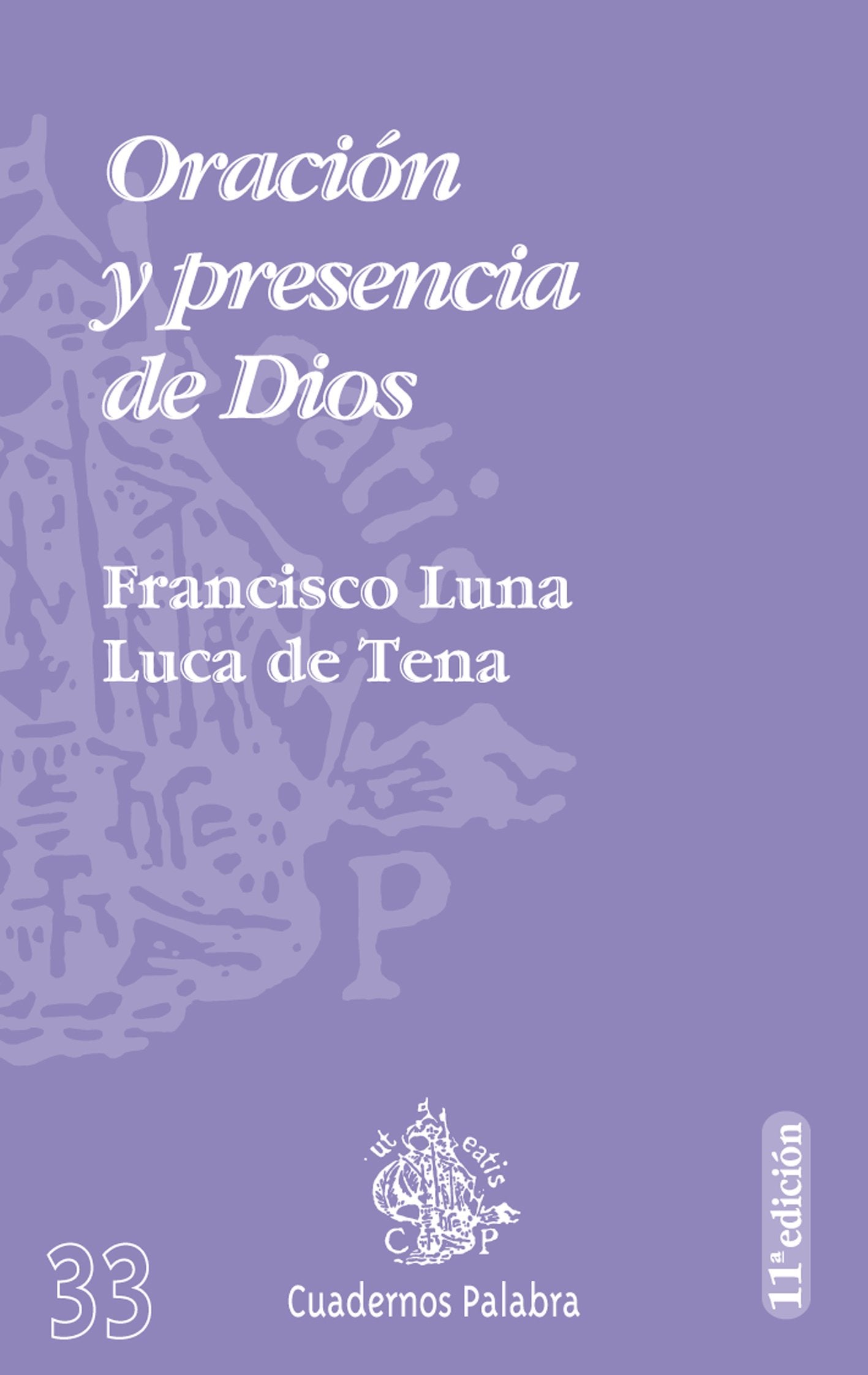 Oración y presencia de Dios (Cuadernos Palabra)