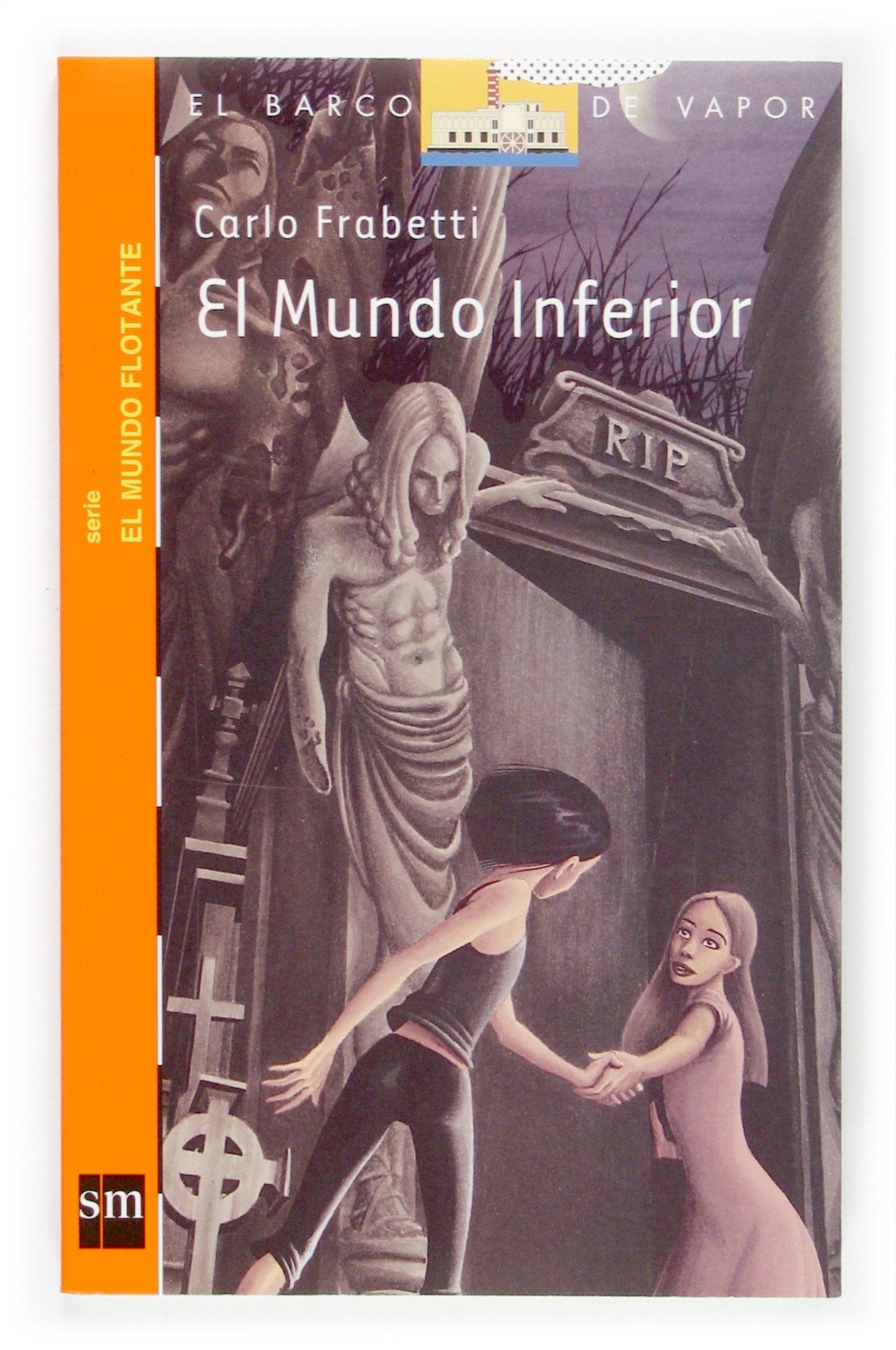 El mundo inferior (Barco de Vapor Naranja)