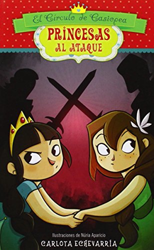 El Círculo De Casiopea: 4 (Princesas al ataque)
