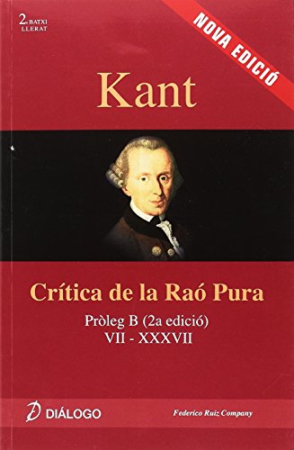 Kant : crítica de la raó pura : pròleg B (VII-XXXVII)