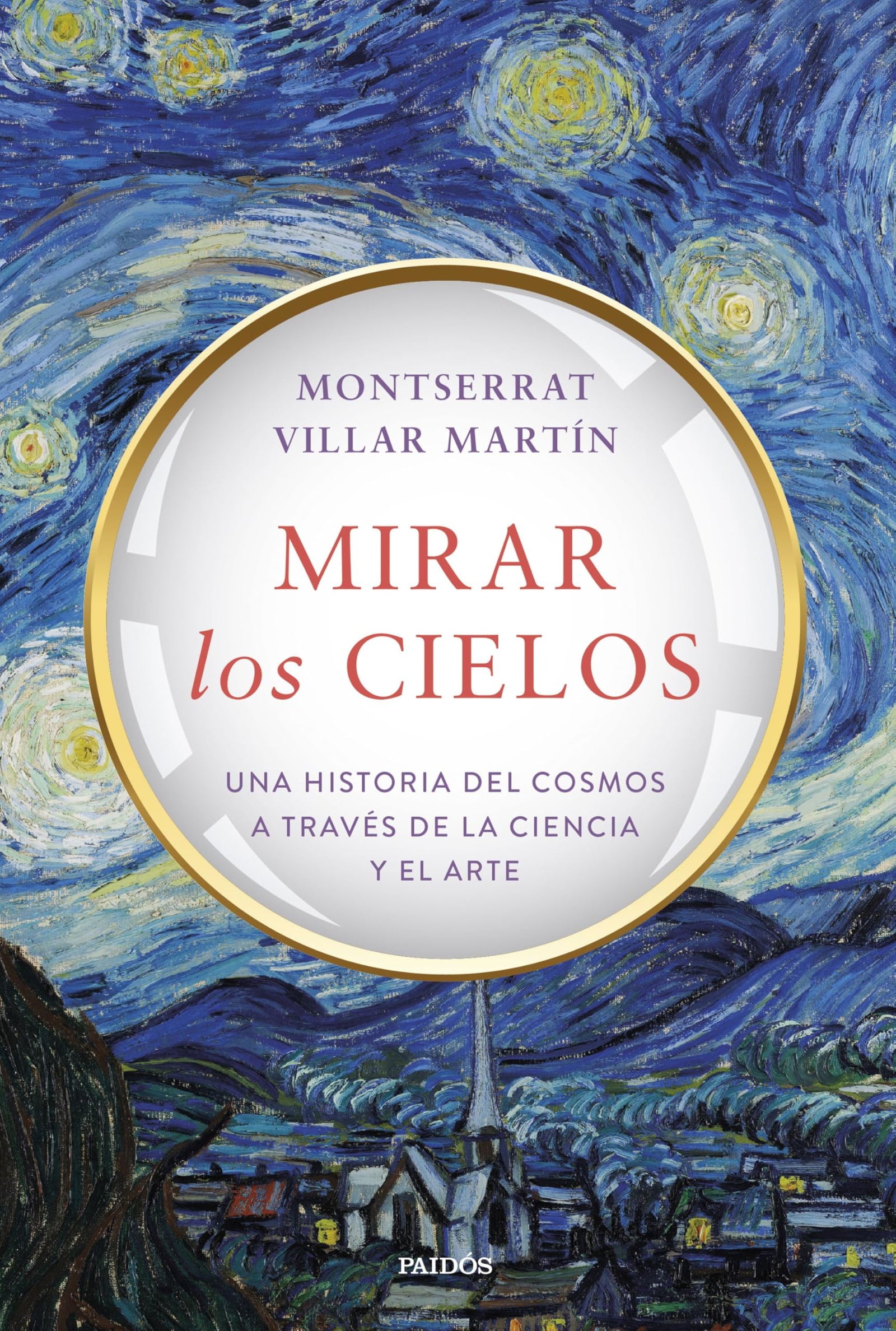 Mirar los cielos: Una historia del cosmos a través de la ciencia y el arte (Contextos)