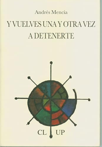 Y vuelves una y otra vez a detenerte