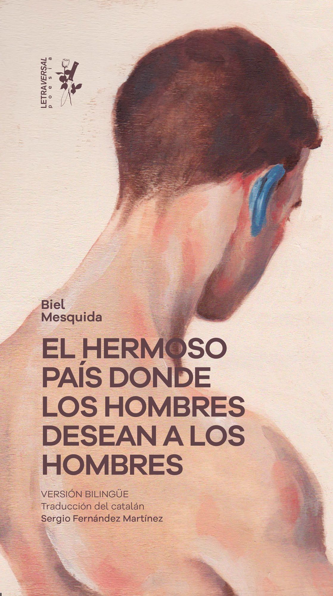 El hermoso país donde los hombres desean a los hombres: 25 (Letra Bastarda)
