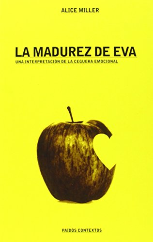 La madurez de Eva: Una interpretación de la ceguera emocional: 71 (Contextos)