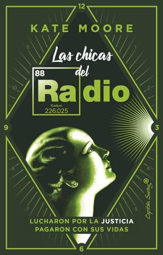 Las chicas del radio: Lucharon por la justicia. Pagaron con sus vidas. (ENSAYO)