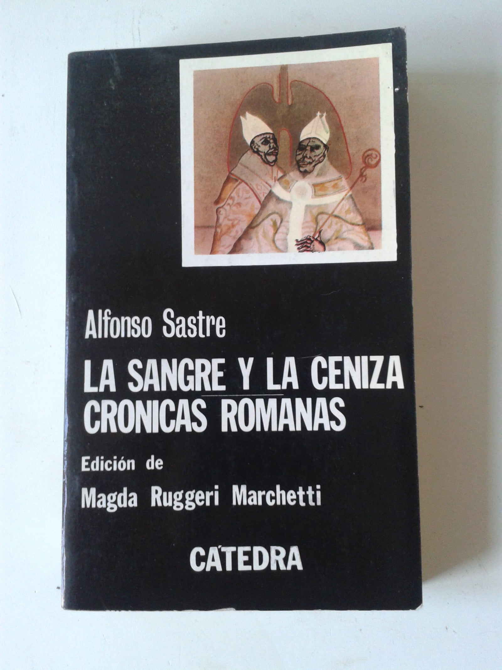 La sangre y la ceniza; Crónicas romanas: Cronicas Romanas (Letras Hispánicas)