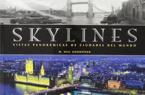 Skylines: Vistas panorámicas de ciudades del mundo (ELECTA ARQUITECTURA)