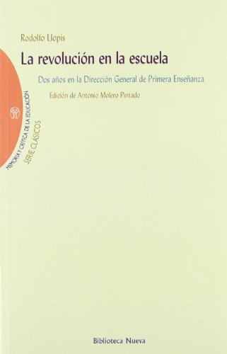 La Revolución En La Escuela (BIBLIOTECA DE LA NUEVA EDUCACION)