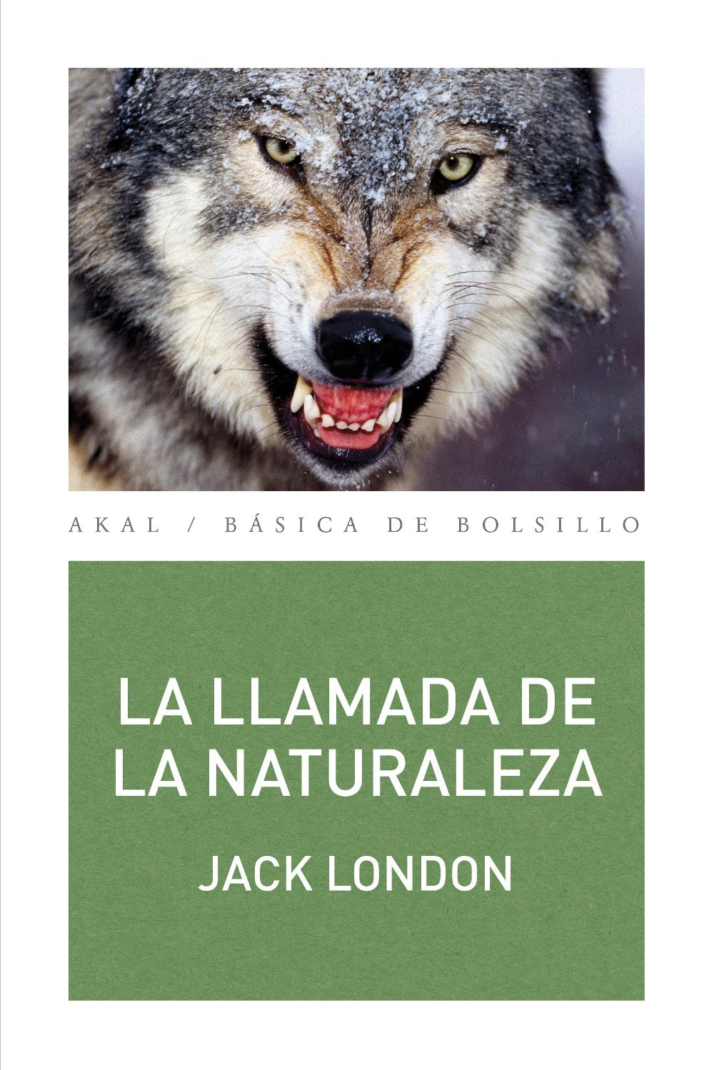 La llamada de la naturaleza: 312 (Básica de Bolsillo Serie Clásicos de la literatura inglesa)