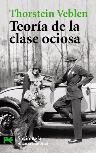 Teoría de la clase ociosa (El Libro De Bolsillo - Ciencias Sociales)