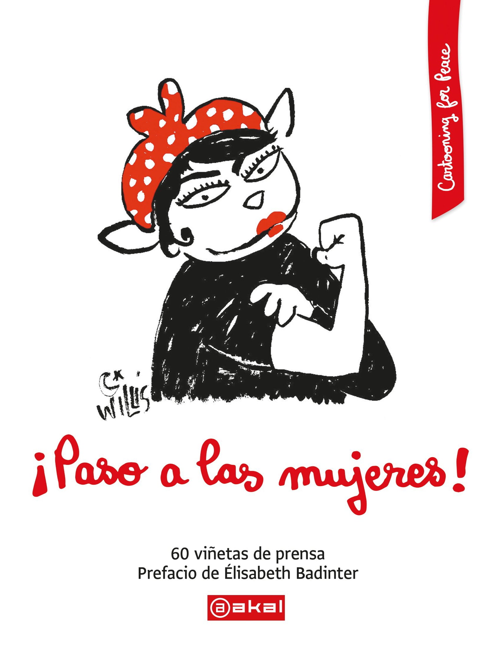 ¡Paso a las mujeres!: 4 (Cartooning for Peace)