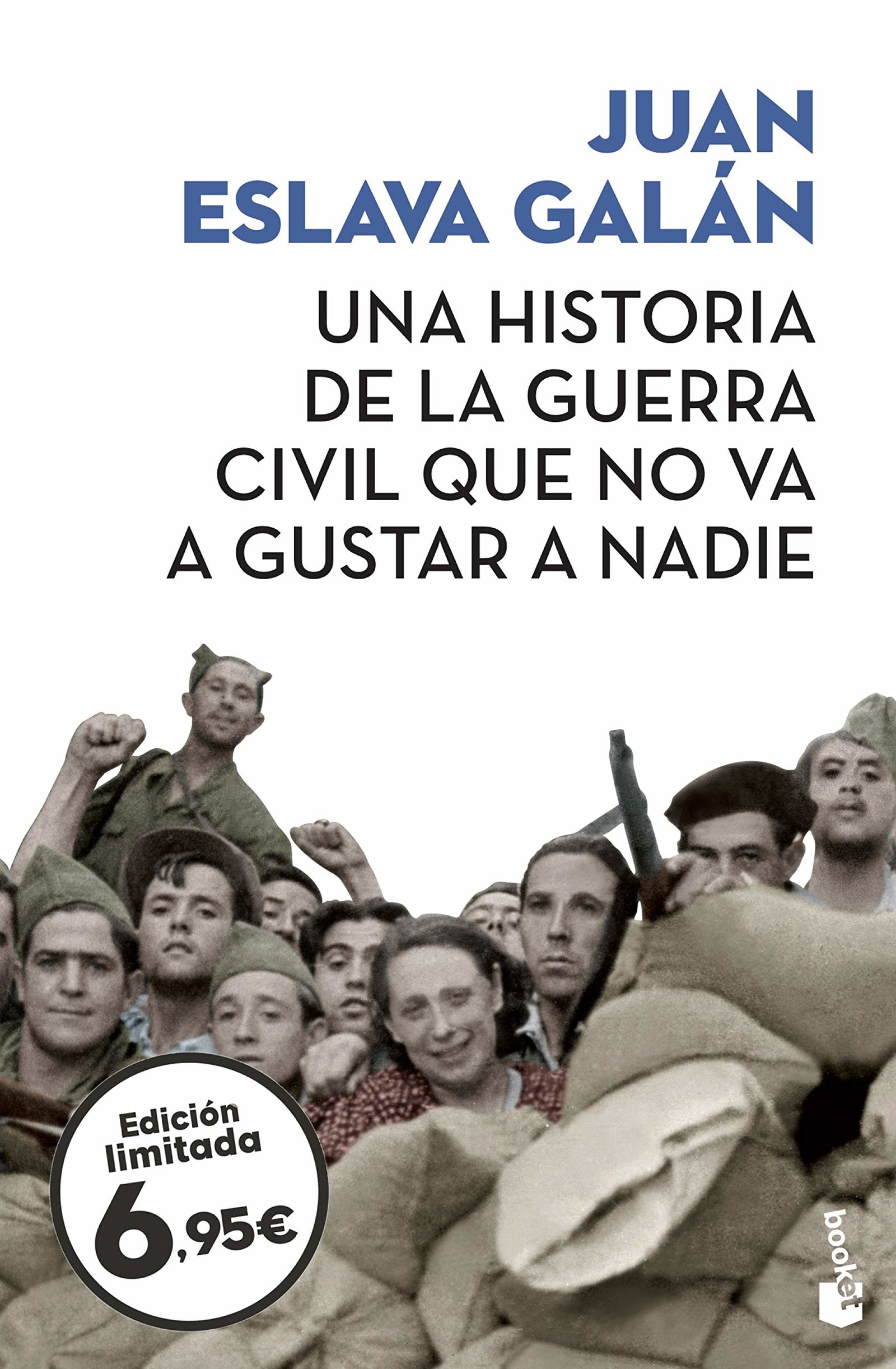 Una historia de la guerra civil que no va a gustar a nadie (Colección Especial)