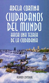 Ciudadanos del mundo: Hacia una teoría de la ciudadanía (Libros Singulares (Ls))