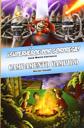 Ómnibus ¡Superhéroe por sorpresa! / Campamento Vampiro
