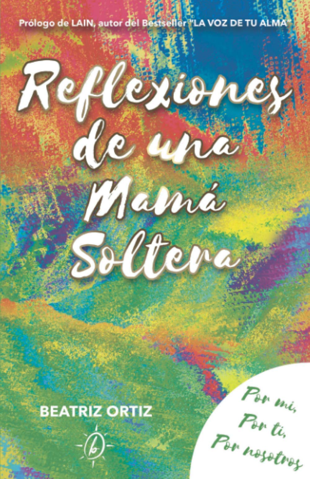 Reflexiones de una mamá soltera