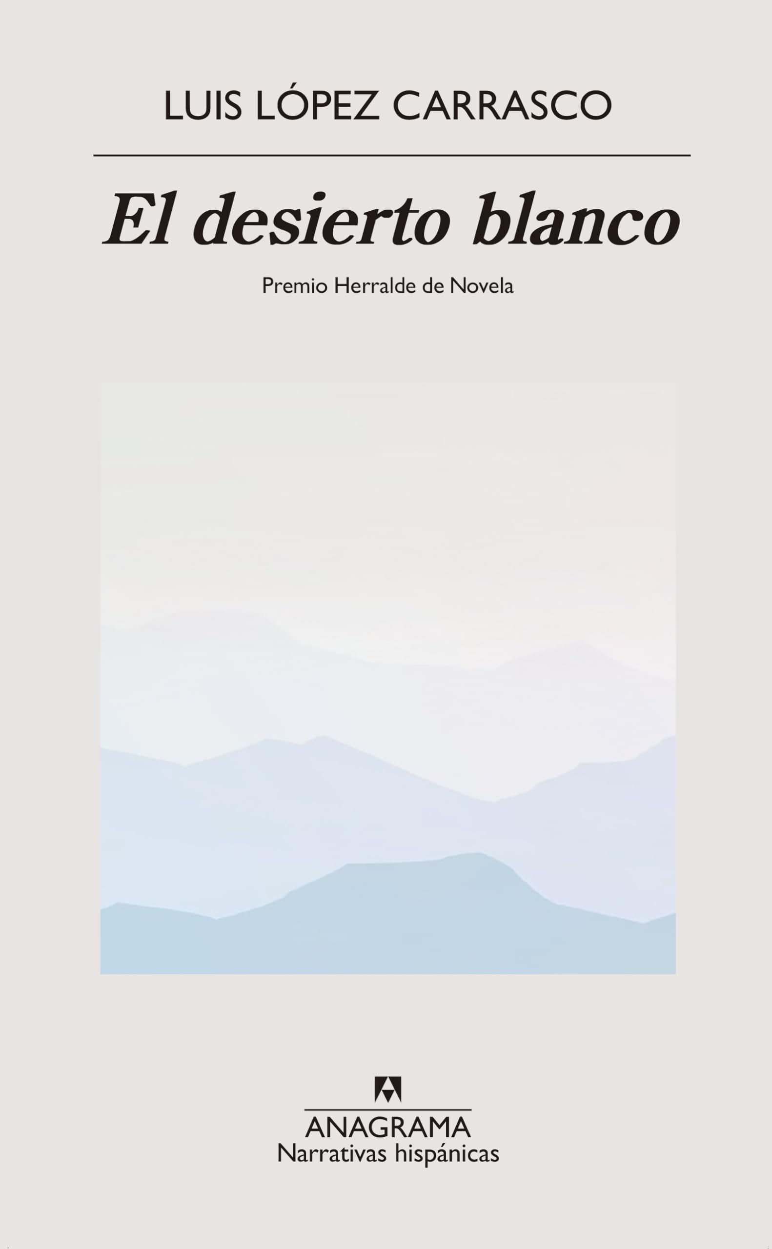 El desierto blanco (Narrativas hispánicas)