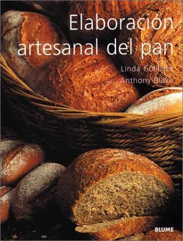 ELABORACION ARTESANAL DEL PAN (GUIAS PRACTICAS ILUSTRADAS)