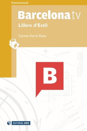 BARCELONA TV, LLIBRE D´ESTIL: 132 (Manuals)