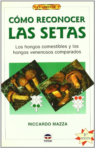 El libro de CÓMO RECONOCER LAS SETAS (SIN COLECCION)