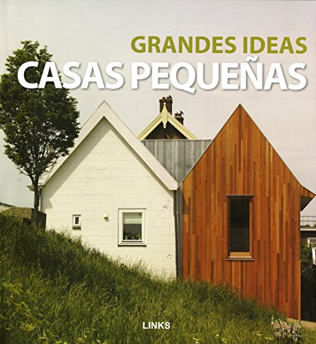 Grandes ideas, casas pequeñas