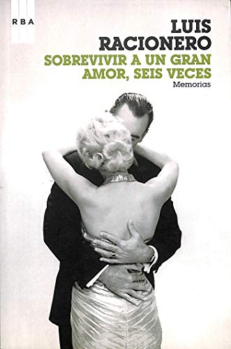 Sobrevivir a un gran amor, seis veces