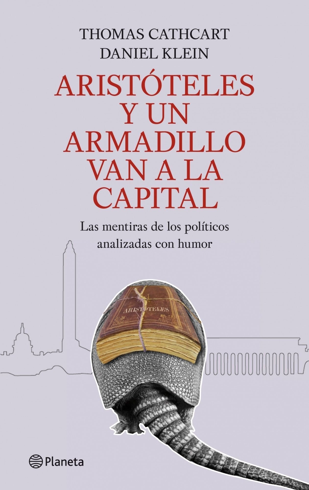 Aristóteles y un armadillo van a la capital (Planeta)