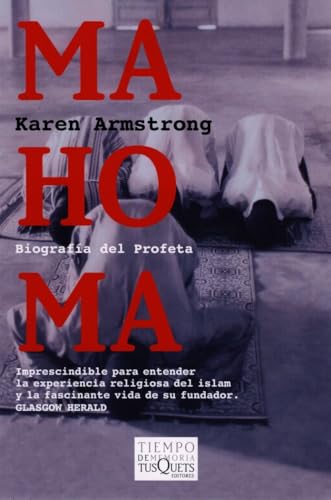 Mahoma. Biografía del Profeta: Biografia del Profeta: 48 (Tiempo de Memoria)