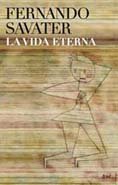La vida eterna: 1 (Biblioteca Fernando Savater)