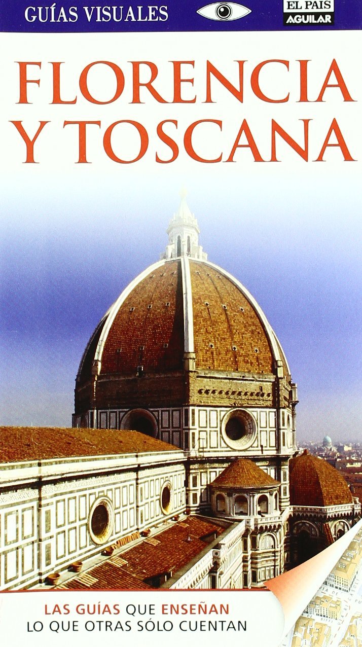Florencia y Toscana - Guías Visuales
