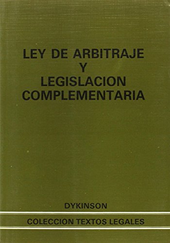 Ley de arbitraje y legislación complementaria