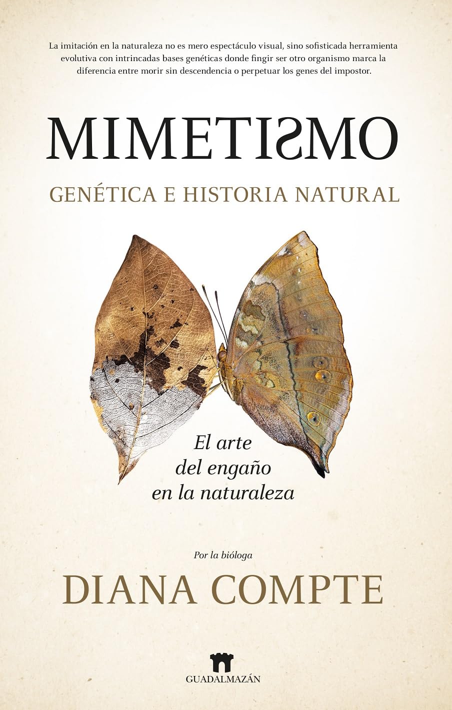 Mimetismo; Genética e historia natura: El arte del engaño en la naturaleza (Divulgación Científica)