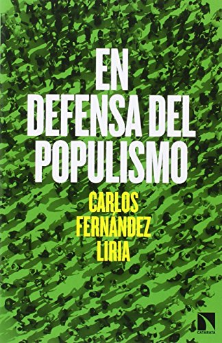 En Defensa Del Populismo (COLECCION MAYOR)