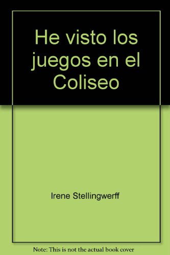 He visto los juegos en el Coliseo (Educative Look at Art Book)