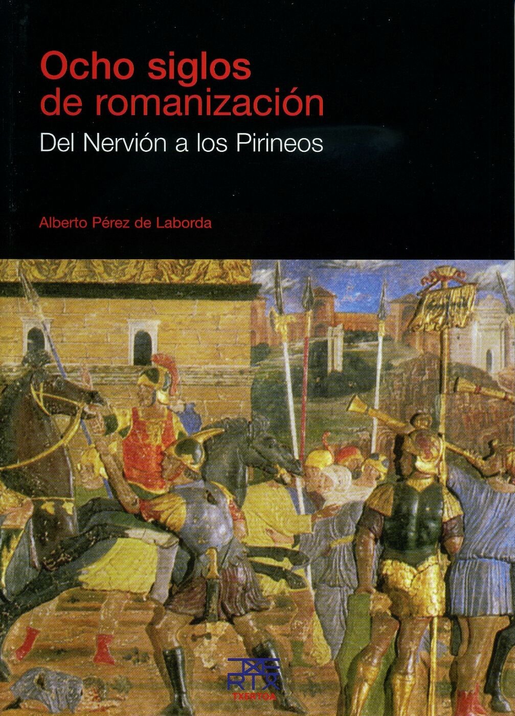 Ocho siglos de romanización. Del Nervión a los Pirineos: 12 (Easo)