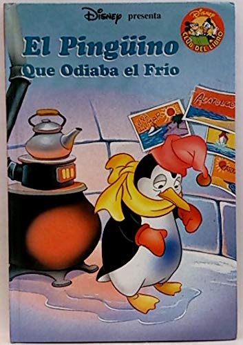 El Pingüino Que Odiaba El Frío