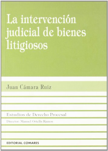 INTERVENCION JUDICIAL BIENES LITIGIOSOS: 1 (SIN COLECCION)