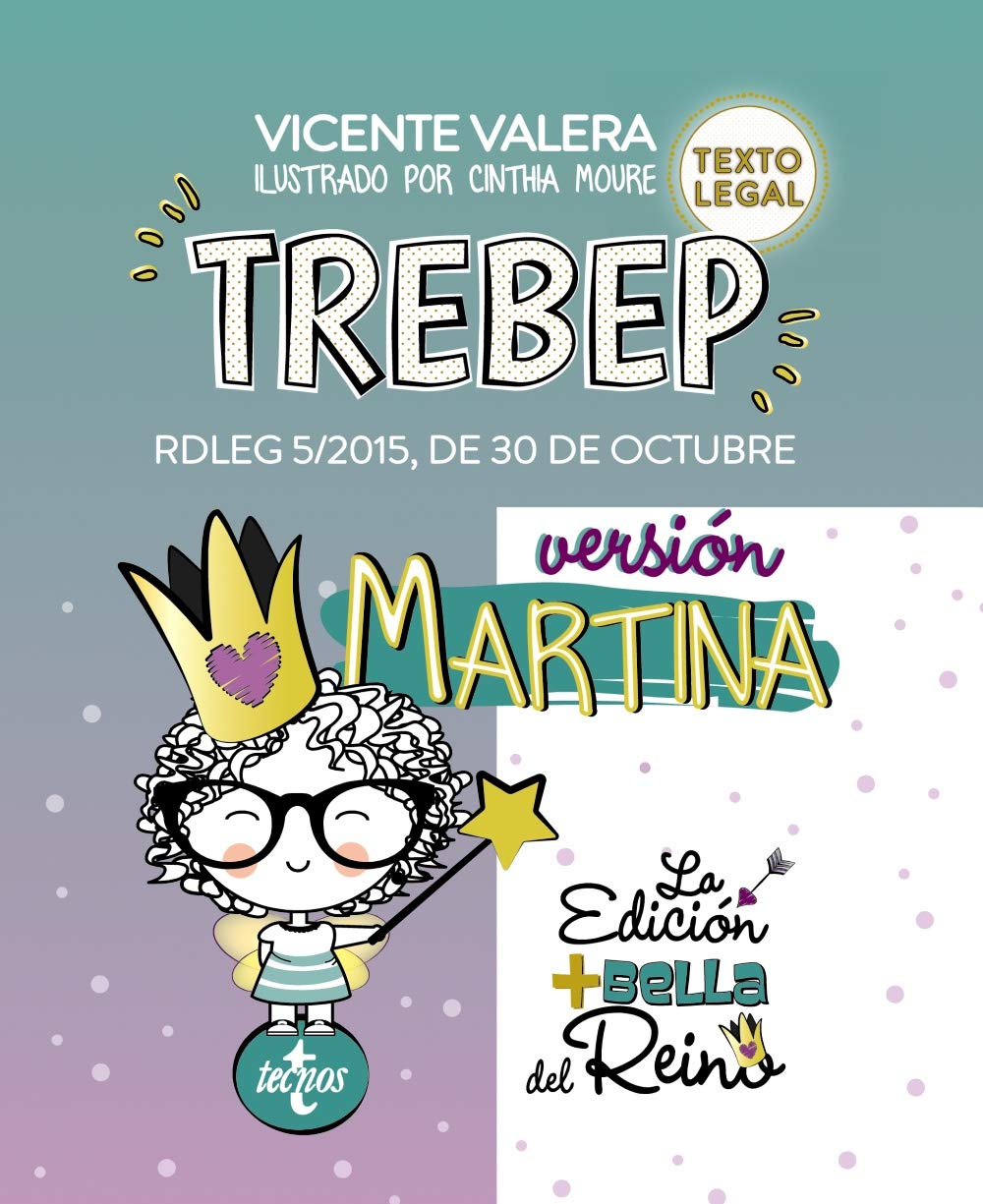 TREBEP versión Martina: RDLeg 5/2015, de 30 de octubre, por el que se aprueba el Texto Refundido de la Ley del Estatuto Básico del Empleado Público. Texto Legal (Derecho - Práctica Jurídica)