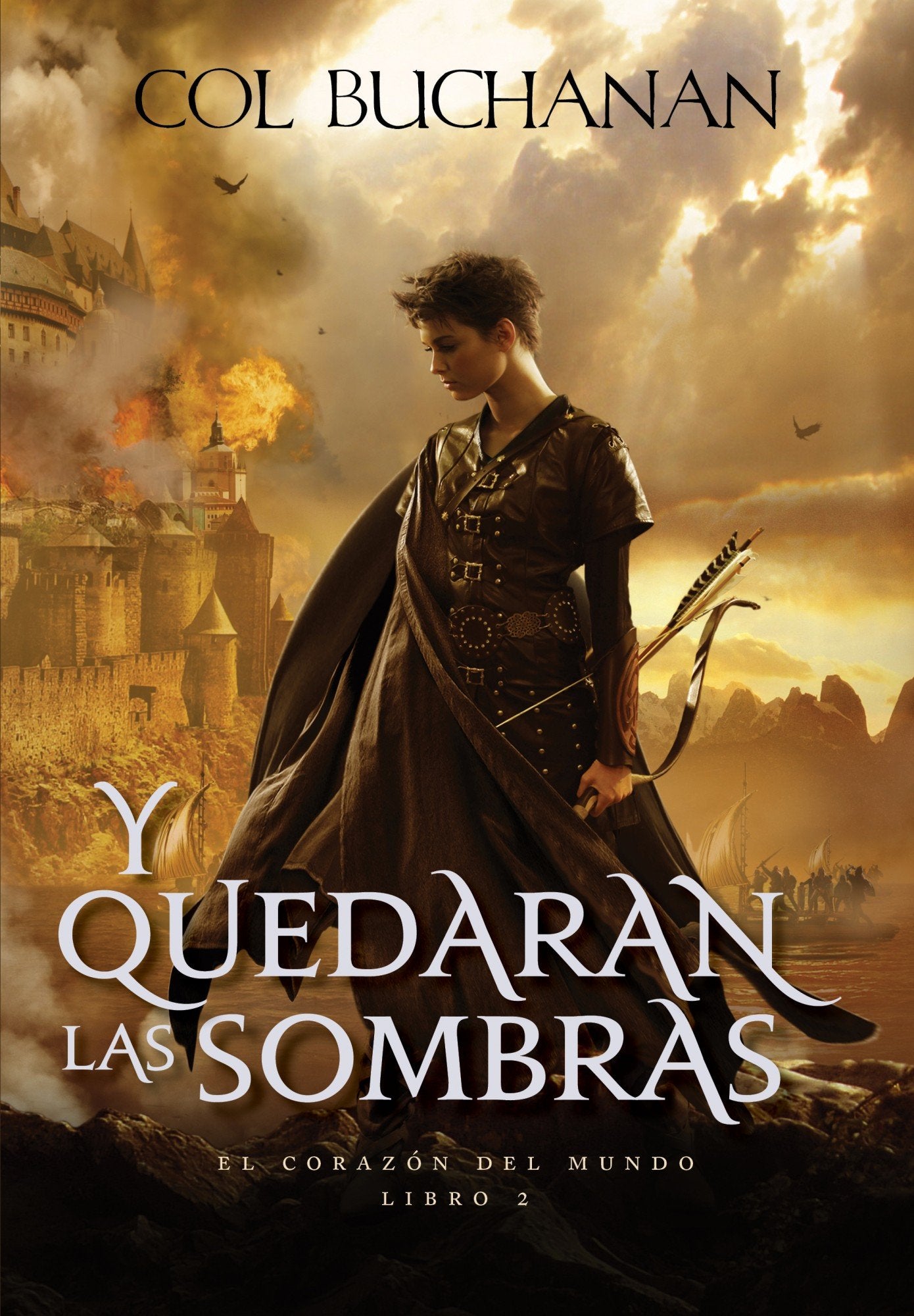 El corazón del mundo nº 02/03 Y quedarán las sombras: El corazoón del mundo. Libro segundo (Fantasía)