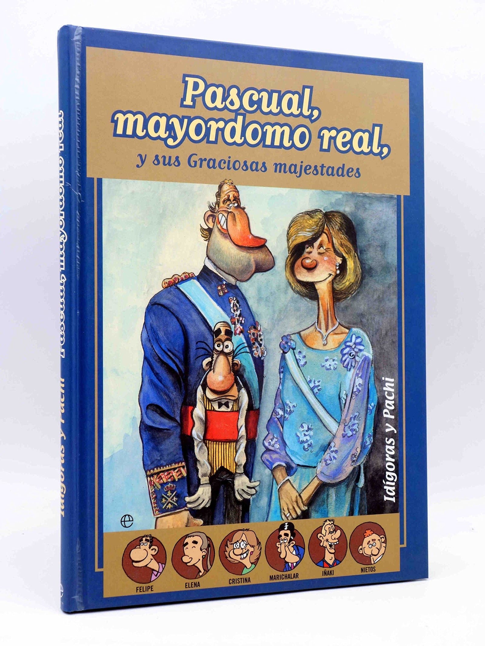 Pascual, mayordomo real, y sus graciosas majestades