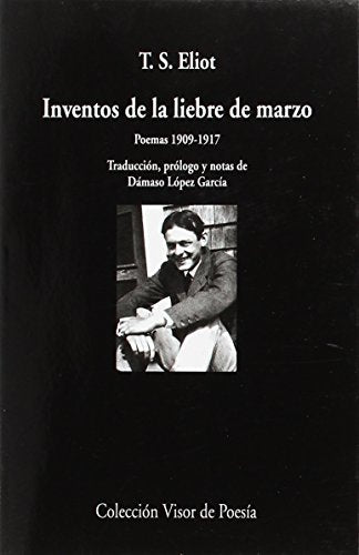 Inventos de la liebre de marzo: Poemas 1909-1917: 467 (Visor de Poesía)