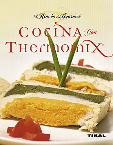 Cocina Con Thermomix (El Rincon Del Gourmet) (El Rincón Del Gourmet)